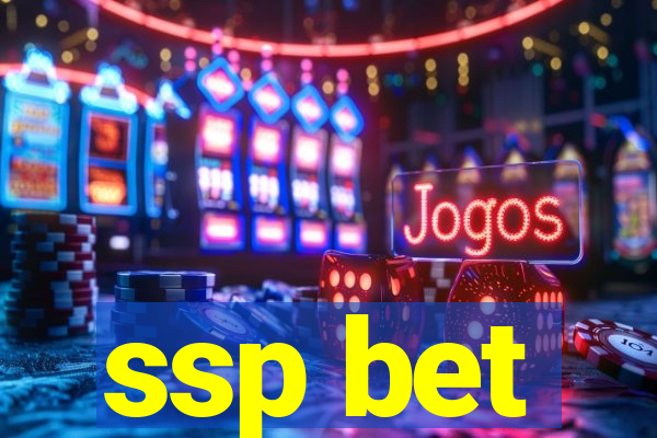 ssp bet